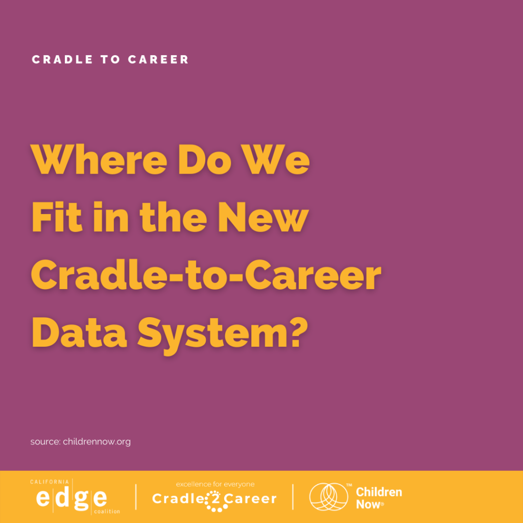 Slide title - where do we fit in the new Cradle-to-career data system