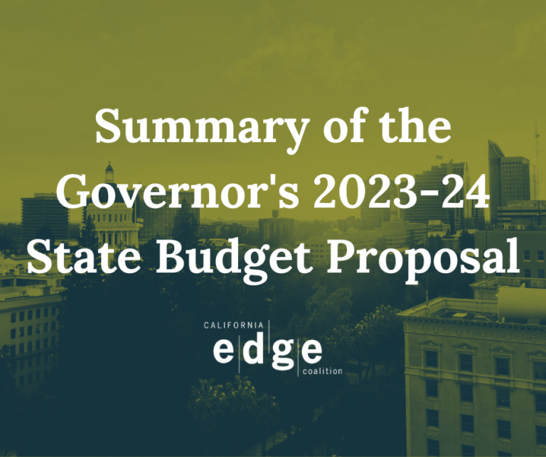 CA EDGE Coalition’s Summary of the Governor’s 202324 State Budget